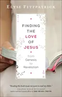 Nájsť Ježišovu lásku od Genesis po Zjavenie - Finding the Love of Jesus from Genesis to Revelation