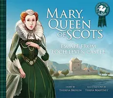 Mária, škótska kráľovná: Útek z hradu Lochleven - Mary, Queen of Scots: Escape from Lochleven Castle