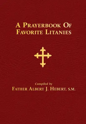 Modlitebník obľúbených litánií - A Prayerbook of Favorite Litanies