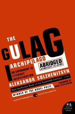 Súostrovie Gulag: Gulag: autorizované skrátené vydanie - The Gulag Archipelago: The Authorized Abridgement