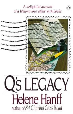 Q-ov odkaz: Pôvabný príbeh celoživotnej lásky ku knihám - Q's Legacy: A Delightful Account of a Lifelong Love Affair with Books
