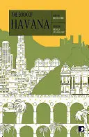 Kniha o Havane: A City in Short Fiction (Mesto v krátkej beletrii) - The Book of Havana: A City in Short Fiction