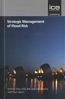 Strategické riadenie povodňového rizika - Strategic Management of Flood Risk