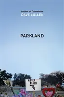 Parkland: Zrod hnutia - Parkland: Birth of a Movement