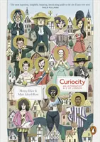 Curiocity - Alternatívny A-Z Londýna - Curiocity - An Alternative A-Z of London