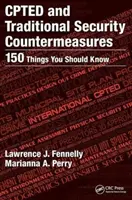 Cpted a tradičné bezpečnostné protiopatrenia: 150 vecí, ktoré by ste mali vedieť - Cpted and Traditional Security Countermeasures: 150 Things You Should Know