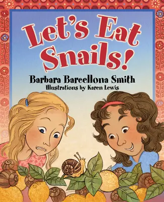 Jedzme slimáky! - Let's Eat Snails!