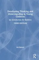 Rozvoj myslenia a porozumenia u malých detí: Úvod pre študentov - Developing Thinking and Understanding in Young Children: An Introduction for Students