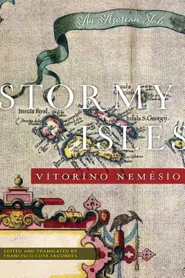 Búrlivé ostrovy: Azorský príbeh - Stormy Isles: An Azorean Tale