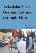 Arbeitsbuch zu Nemecká kultúra prostredníctvom filmu - Arbeitsbuch zu German Culture through Film