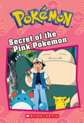 Tajomstvo ružového pokémona (Pokmon: Kniha kapitol) - Secret of the Pink Pokmon (Pokmon: Chapter Book)