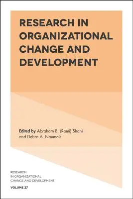 Výskum v oblasti organizačných zmien a rozvoja - Research in Organizational Change and Development