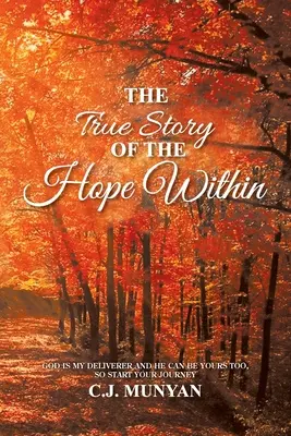 Pravdivý príbeh o vnútornej nádeji - The True Story of The Hope Within