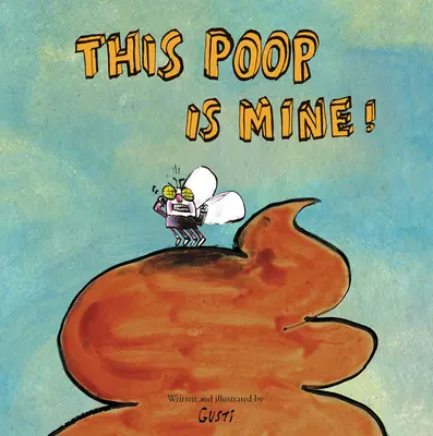Toto hovienko je moje! - This Poop Is Mine!