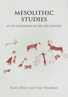 Mezolitické štúdie na začiatku 21. storočia - Mesolithic Studies at the Beginning of the 21st Century