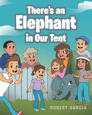 V našom stane je slon - There's an Elephant in Our Tent