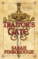 Zradcova brána: Kniha 2 - The Traitor's Gate: Book 2
