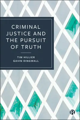 Trestné súdnictvo a hľadanie pravdy - Criminal Justice and the Pursuit of Truth