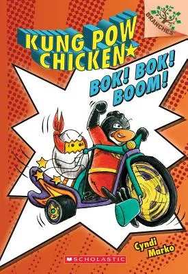 Bokom! Bok! Bum! (Kung POW Chicken #2), 2 - Bok! Bok! Boom!: A Branches Book (Kung POW Chicken #2), 2