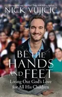 Buďte rukami a nohami - Be the Hands and Feet