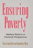 Zabezpečenie chudoby: Sociálna reforma z feministickej perspektívy - Ensuring Poverty: Welfare Reform in Feminist Perspective