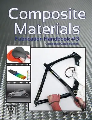 Kompozitné materiály: Príručka na výrobu č. 3 - Composite Materials: Fabrication Handbook #3