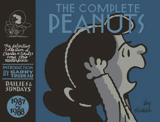 The Complete Peanuts 1987-1988: Vol. 19 Hardcover Edition