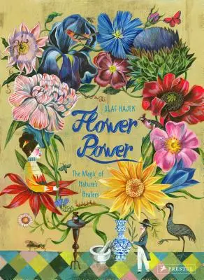 Sila kvetov: Čaro prírodných liečiteľov - Flower Power: The Magic of Nature's Healers