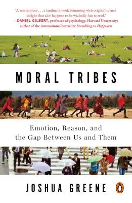 Morálne kmene: Emócie, rozum a priepasť medzi nami a nimi - Moral Tribes: Emotion, Reason, and the Gap Between Us and Them
