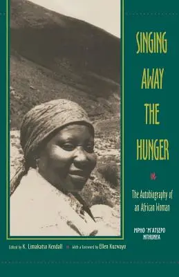 Spieva sa hlad: Autobiografia africkej ženy - Singing Away the Hunger: The Autobiography of an African Woman