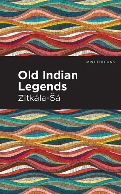 Staré indiánske legendy - Old Indian Legends