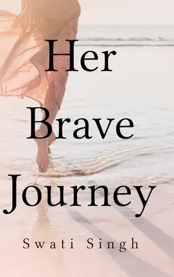 Jej odvážna cesta - Her Brave Journey