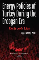 Energetická politika Turecka počas Erdoganovej éry - fakty a lži - Energy Policies of Turkey During the Erdogan Era - Facts & Lies