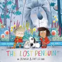 Stratený tučniak - príbeh Olivera a Patcha - Lost Penguin - An Oliver and Patch Story