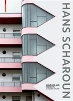 Hans Scharoun - Budovy a projekty - Hans Scharoun - Buildings and Projects