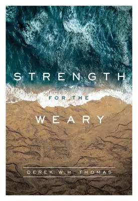 Sila pre unavených - Strength for the Weary