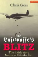 Luftwaffe's Blitz: Príbeh zvnútra: november 1940 - máj 1941 - Luftwaffe's Blitz: The Inside Story November 1940 - May 1941