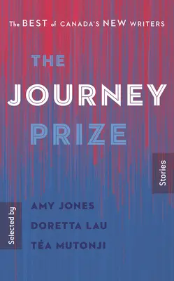 Príbehy ceny Cesta 32: To najlepšie z nových kanadských spisovateľov - The Journey Prize Stories 32: The Best of Canada's New Writers