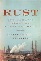 Hrdza - Príbeh jednej ženy, ktorá našla nádej naprieč rozdelením - Rust - One woman's story of finding hope across the divide