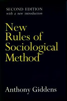 Nové pravidlá sociologickej metódy: Druhé vydanie Sociologických noviniek - Nové pravidlá sociológie - New Rules of Sociological Method: Second Edition
