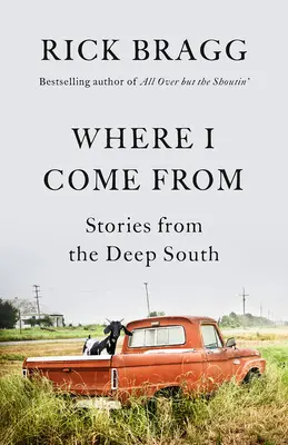 Odkiaľ pochádzam: Príbehy z hlbokého juhu - Where I Come from: Stories from the Deep South