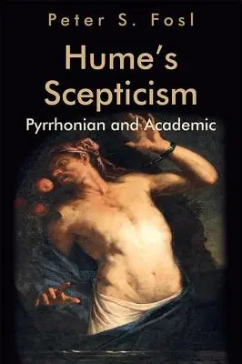 Humov skepticizmus: Hume: Pyrrhonian and Academic - Hume's Scepticism: Pyrrhonian and Academic
