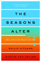 Ročné obdobia sa menia: Ako zachrániť našu planétu v šiestich dejstvách - The Seasons Alter: How to Save Our Planet in Six Acts