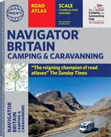 Philip's Navigator Camping and Caravanning Atlas of Britain - (Spiral binding)