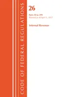 Zákonník federálnych predpisov, hlava 26 Internal Revenue 50-299, revidovaný k 1. aprílu 2017 (Office Of The Federal Register (U.S.)) - Code of Federal Regulations, Title 26 Internal Revenue 50-299, Revised as of April 1, 2017 (Office Of The Federal Register (U.S.))