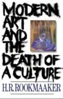 Moderné umenie a smrť kultúry - Modern Art and the Death of a Culture