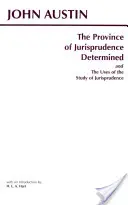 Určenie provincie právnej vedy a využitie štúdia právnej vedy - Province of Jurisprudence Determined and The Uses of the Study of Jurisprudence