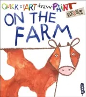 Rýchly štart: Hospodárske zvieratá, krok za krokom: 1. - Quick Start: Farm Animals