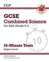 Grade 9-1 GCSE Combined Science: AQA 10-minútové testy (s odpoveďami) - vyššia úroveň - Grade 9-1 GCSE Combined Science: AQA 10-Minute Tests (with answers) - Higher