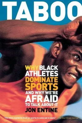 Tabu: Prečo čierni športovci dominujú v športe a prečo sa o tom bojíme hovoriť - Taboo: Why Black Athletes Dominate Sports and Why We're Afraid to Talk about It